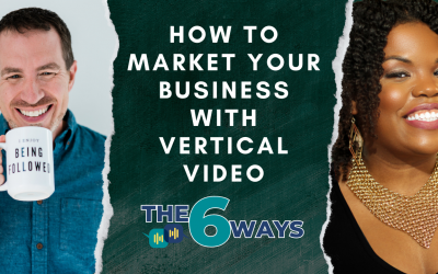 6 Ways To Market Your Business With Vertical Video