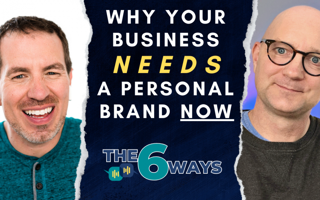 6 Ways Having A Personal Brand Can Increase Your Sales with Bob Gentle